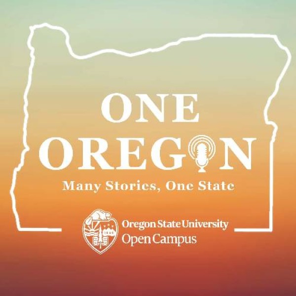 One Oregon: Many stories, one state by 澳门管家婆资料大全 Open Campus